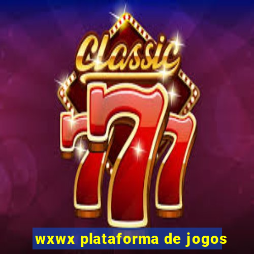 wxwx plataforma de jogos